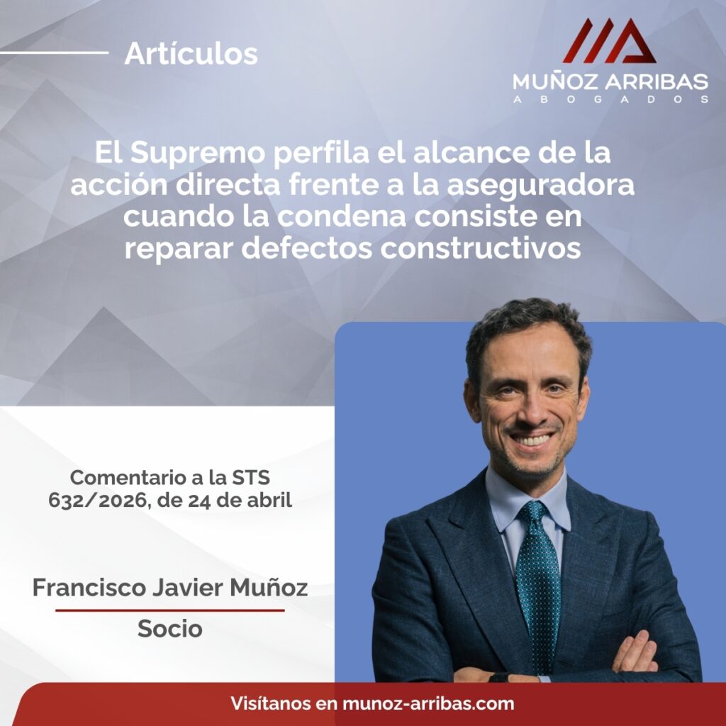 Nuestro socio Francisco Javier Muñoz comenta la sentencia del Supremo 632/2026, de 24 de abril.